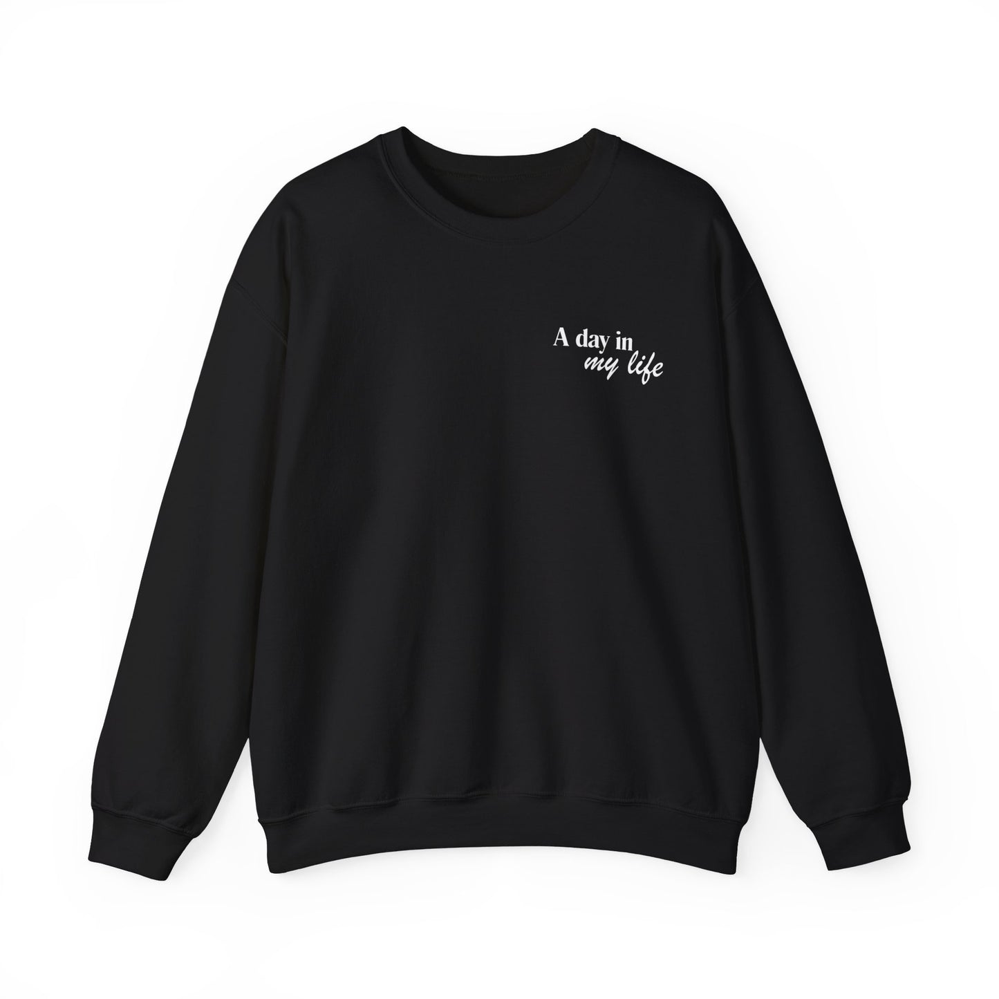 A Day In My Life Unisex Heavy Blend™ Crewneck Sweatshirt