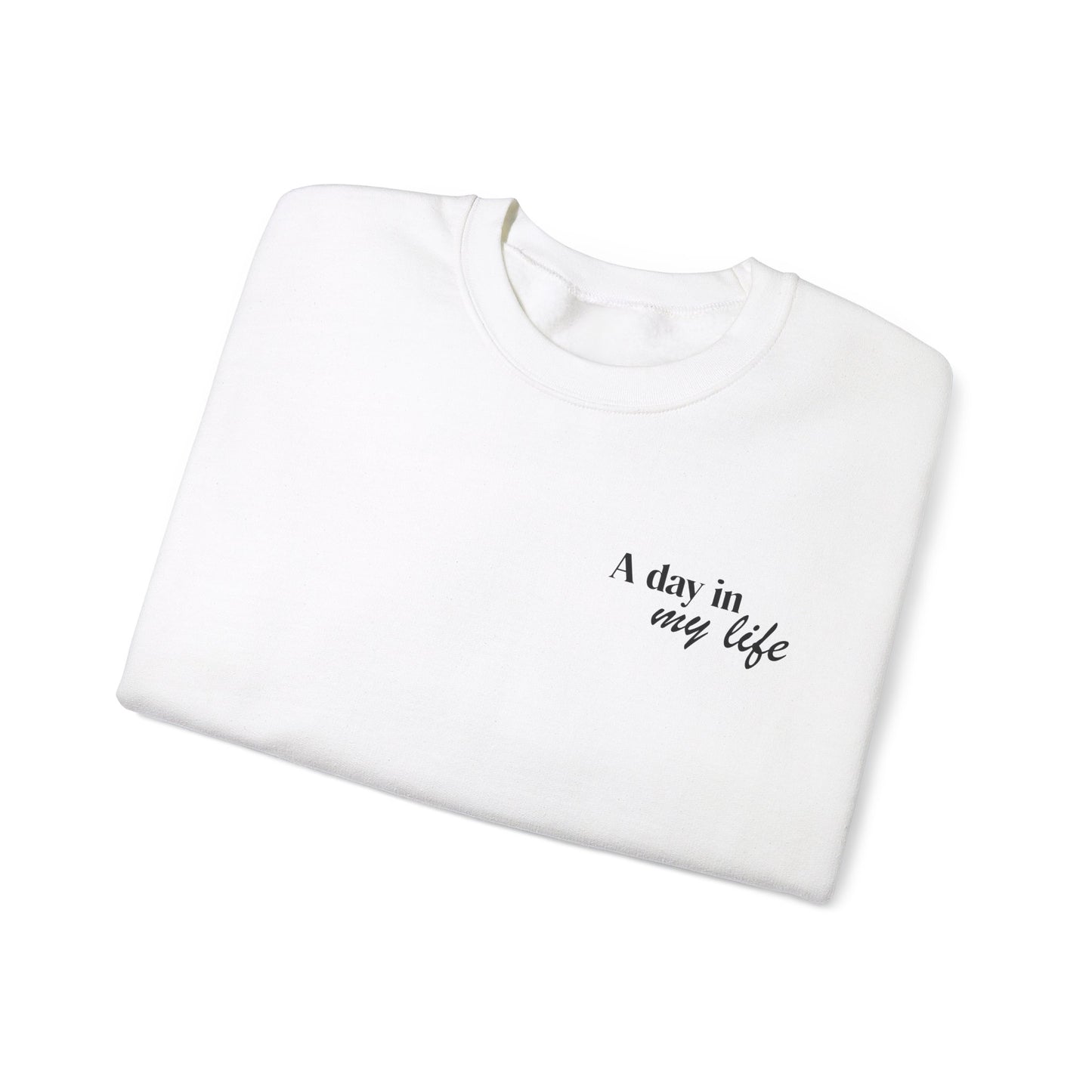 A Day In My Life Unisex Heavy Blend™ Crewneck Sweatshirt
